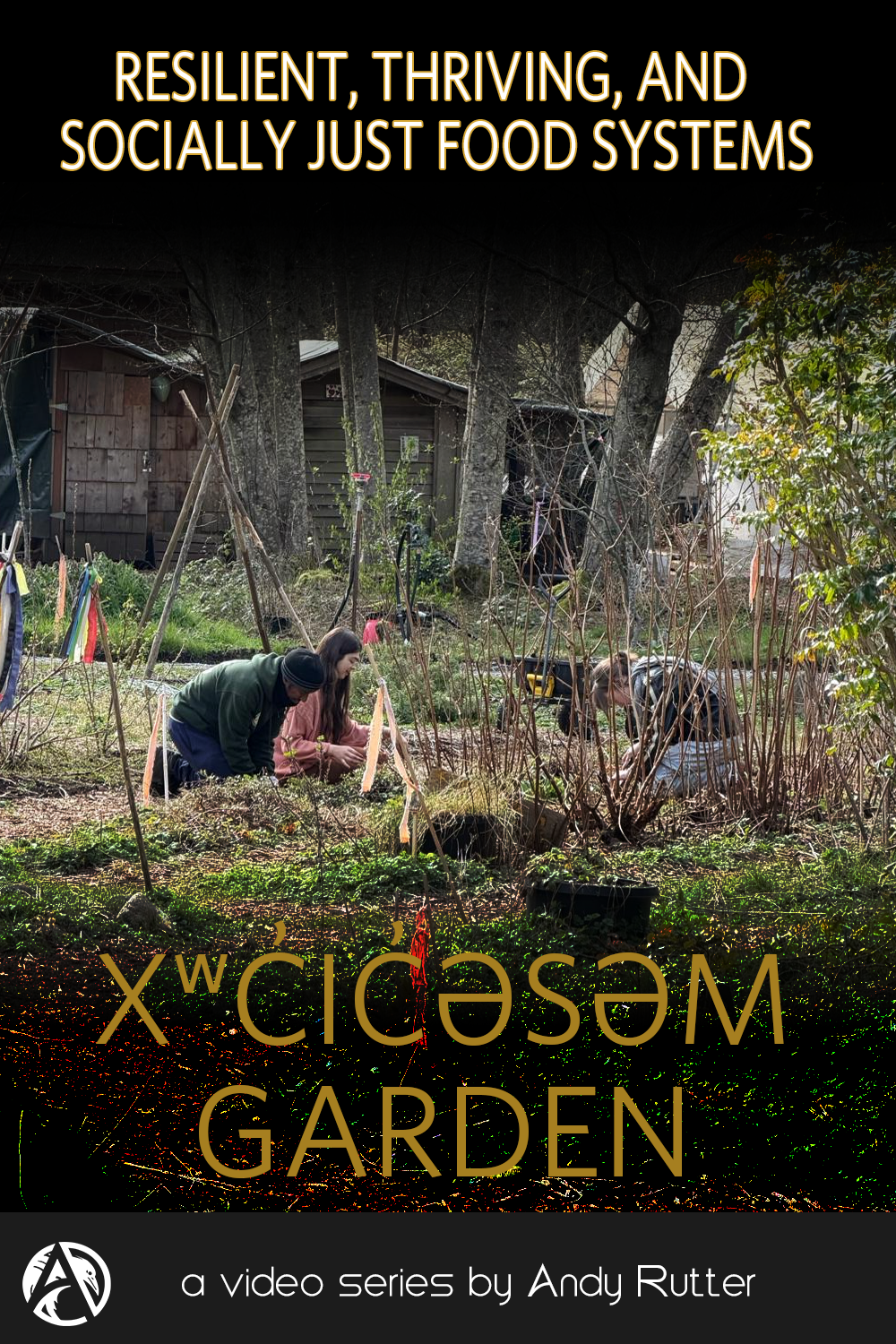 xʷc̓ic̓əsəm Garden